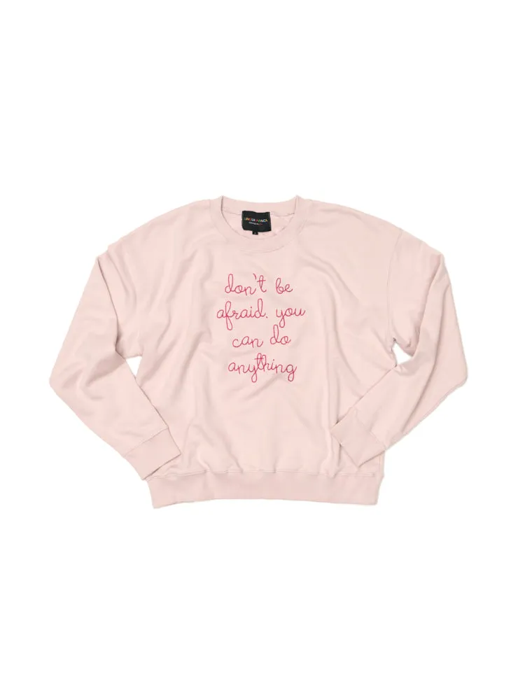 "don't be afraid you can do anything" Men's Sweatshirt sold by Lingua Franca NYC