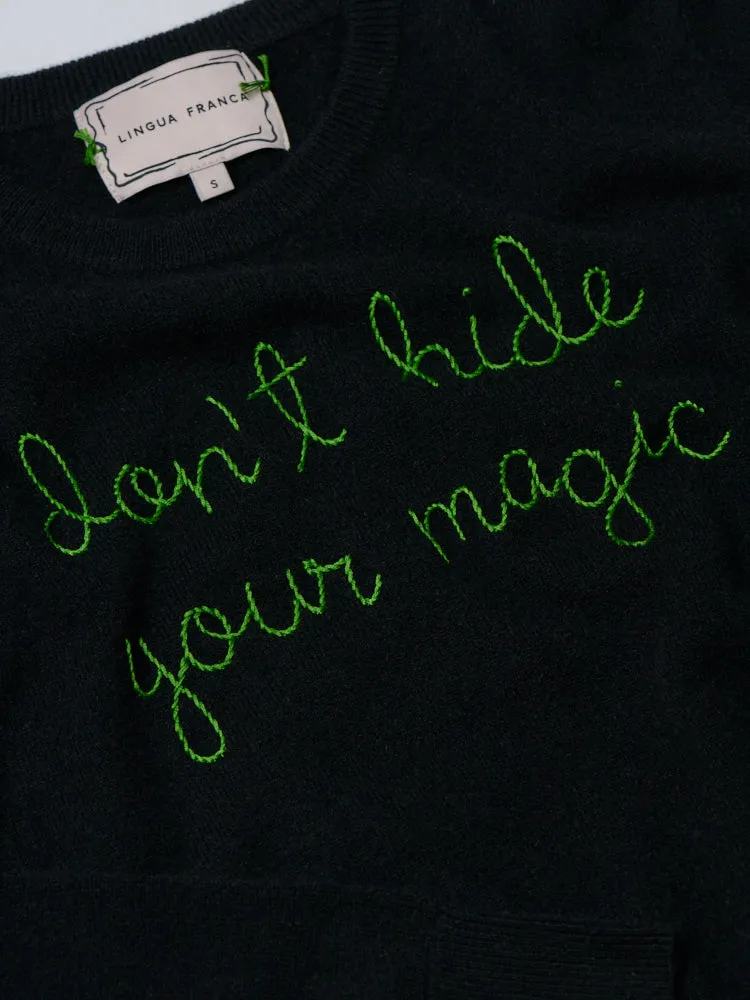 "don't hide your magic" Women's Crewneck sold by Lingua Franca NYC product image thumbnail 4
