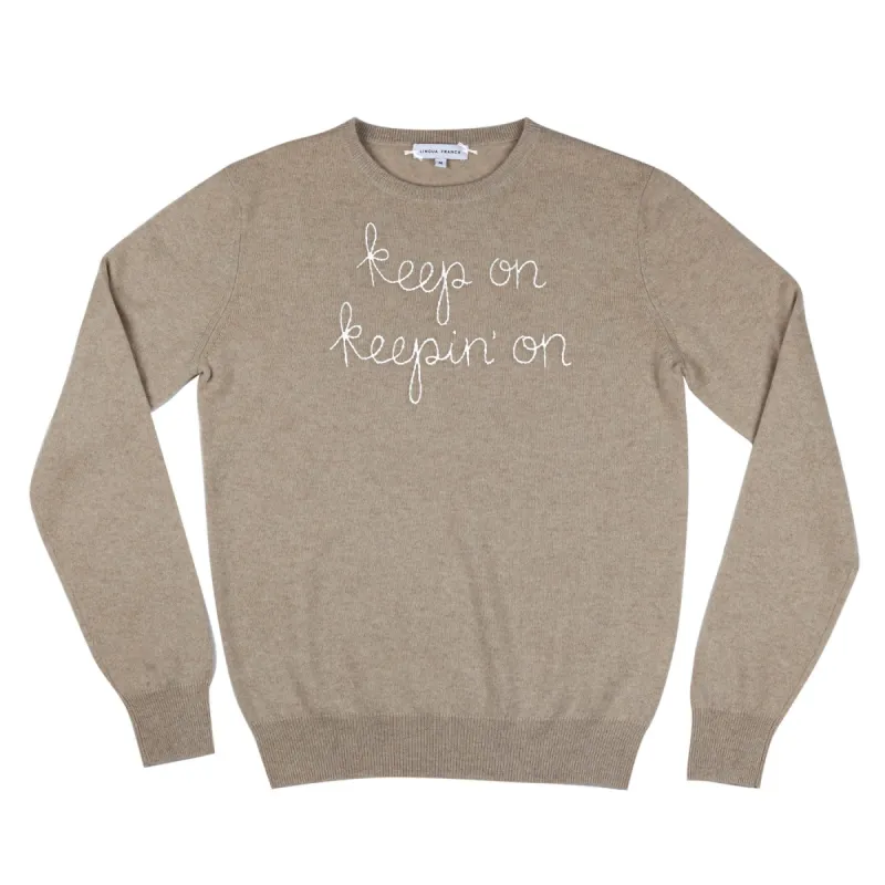 "keep on keepin' on" Crewneck sold by Lingua Franca NYC
