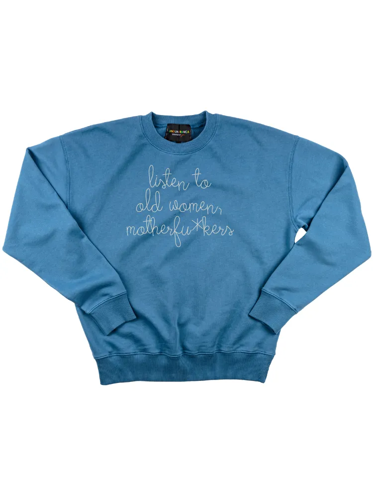 "listen to old women, motherfu*kers" Men's Sweatshirt sold by Lingua Franca NYC