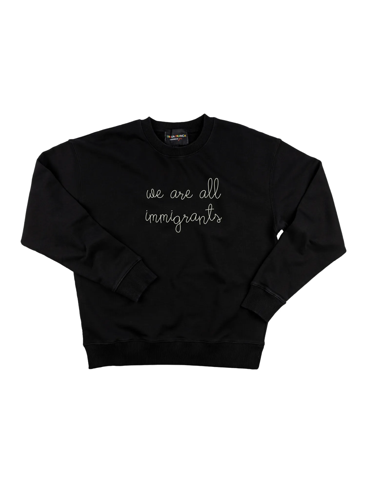 "we are all immigrants" Men's Sweatshirt sold by Lingua Franca NYC