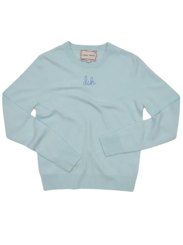 "duh" Women's Crewneck sold by Lingua Franca NYC