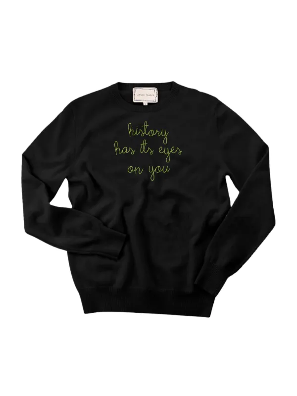 "history has its eyes on you" Men's Crewneck sold by Lingua Franca NYC