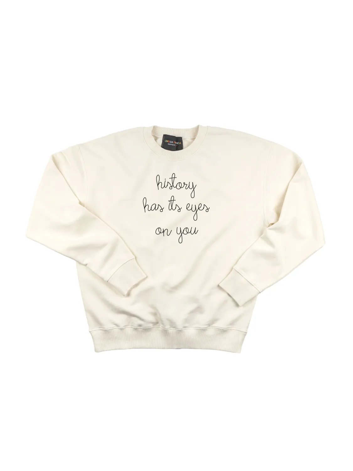 "history has its eyes on you" Men's Sweatshirt sold by Lingua Franca NYC