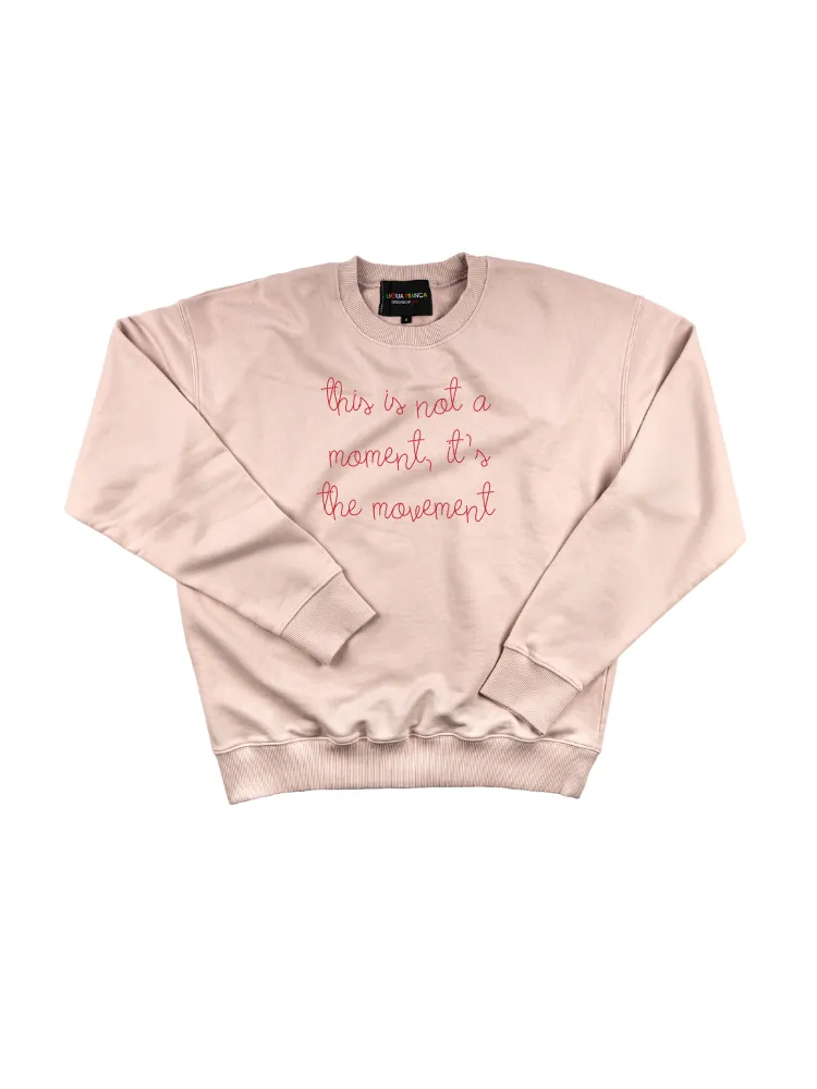 "this is not a moment, it's the movement" Women's Sweatshirt sold by Lingua Franca NYC product image thumbnail 4
