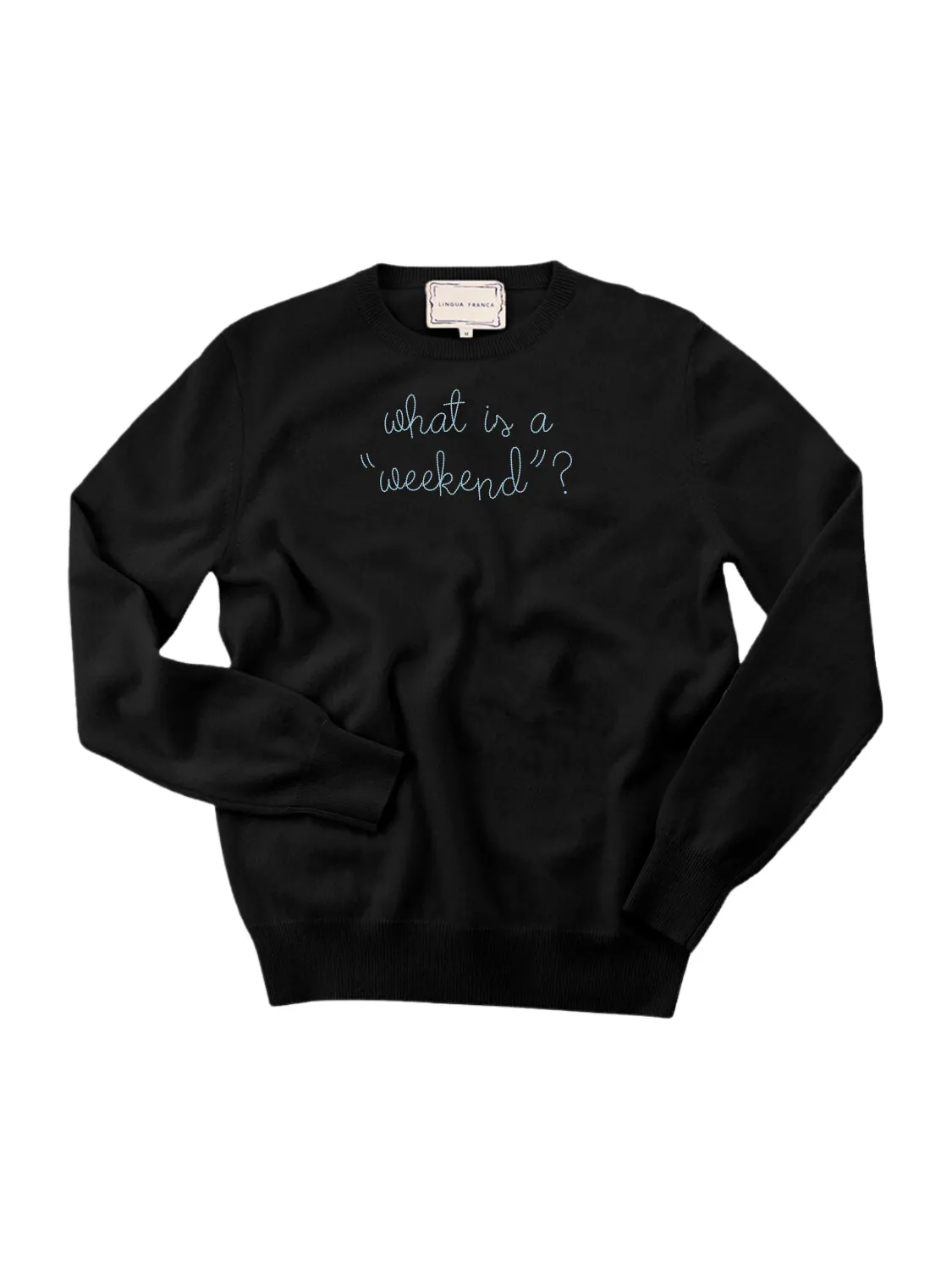 what is a "weekend"? Women's Crewneck sold by Lingua Franca NYC product image thumbnail 3