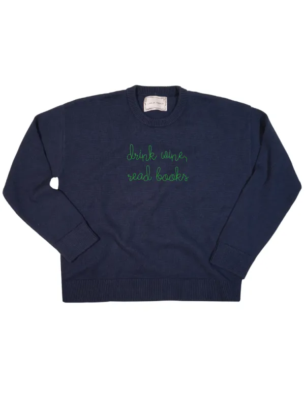 "drink wine, read books" Maxine Sweater sold by Lingua Franca NYC