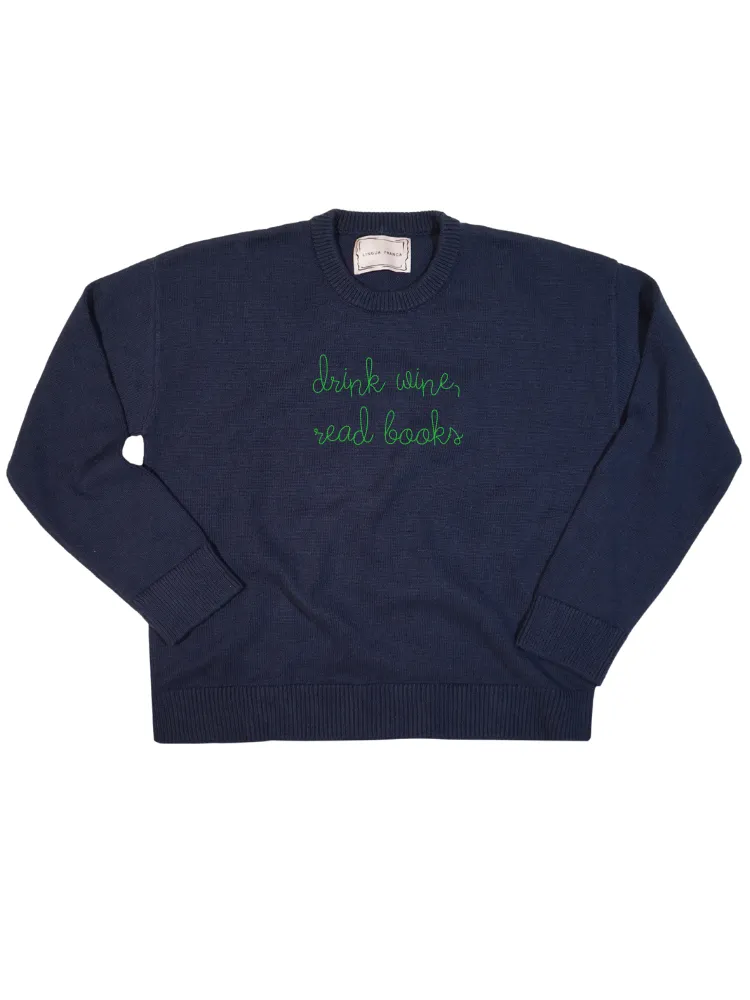 "drink wine, read books" Maxine Sweater sold by Lingua Franca NYC