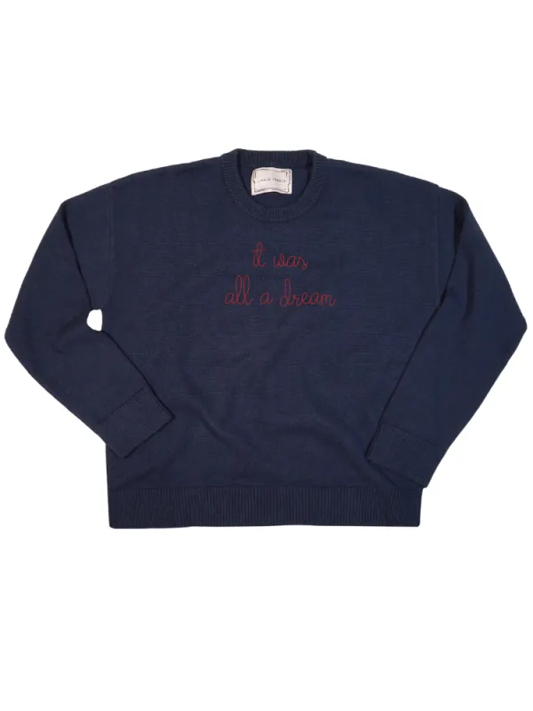 "it was all a dream"  Maxine Sweater sold by Lingua Franca NYC