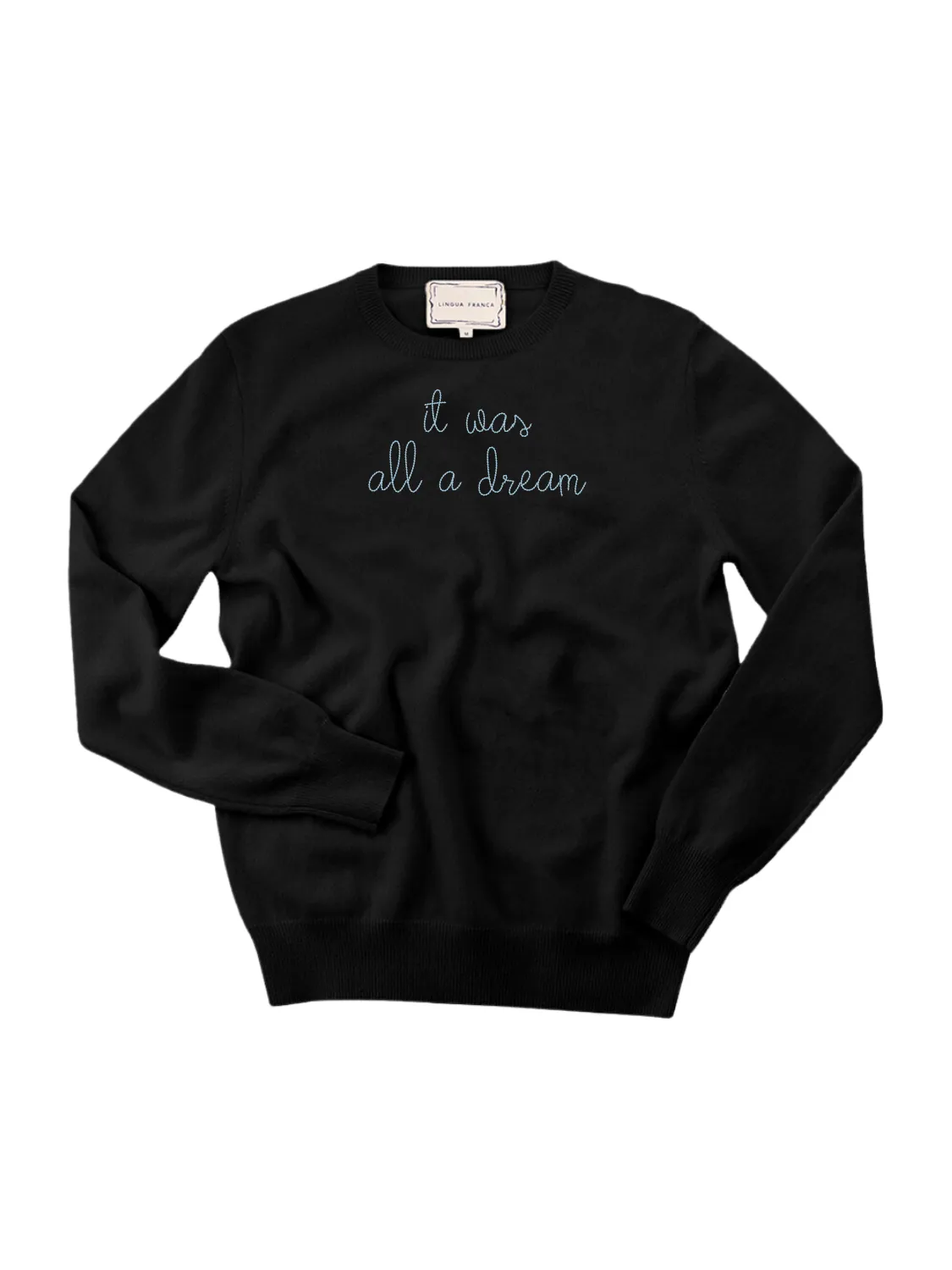 "it was all a dream" Women's Crewneck sold by Lingua Franca NYC product image thumbnail 4