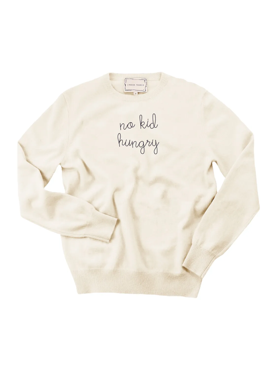 "no kid hungry" Women's Crewneck sold by Lingua Franca NYC