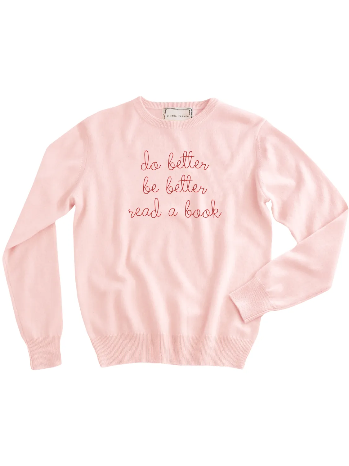 "do better be better read a book" Women's Crewneck sold by Lingua Franca NYC product image thumbnail 5