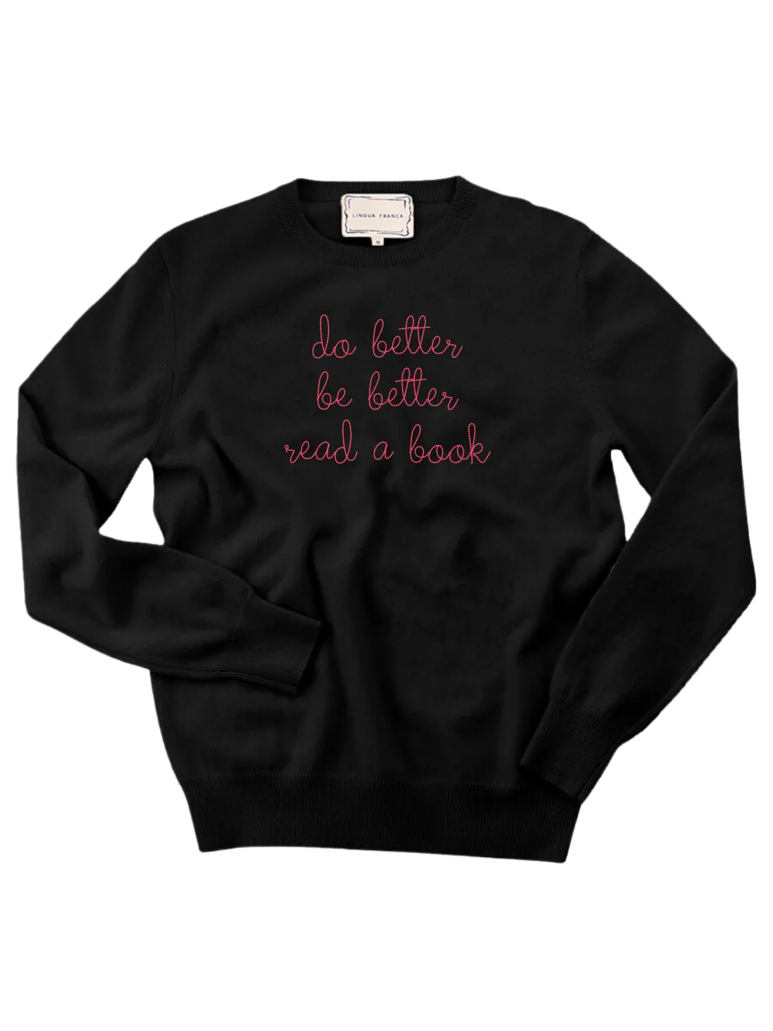 "do better be better read a book" Women's Crewneck sold by Lingua Franca NYC product image thumbnail 4