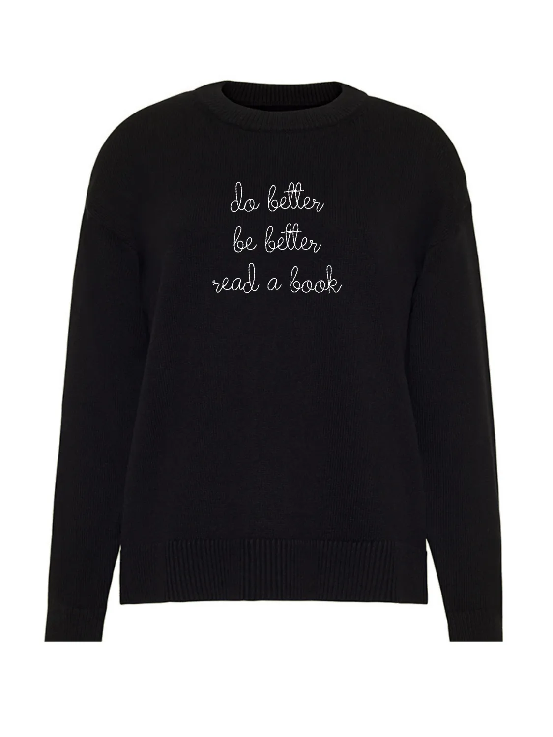 "do better be better read a book" Maxine Sweater sold by Lingua Franca NYC product image thumbnail 5