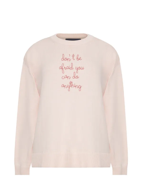 "don't be afraid you can do anything"  Maxine Sweater sold by Lingua Franca NYC