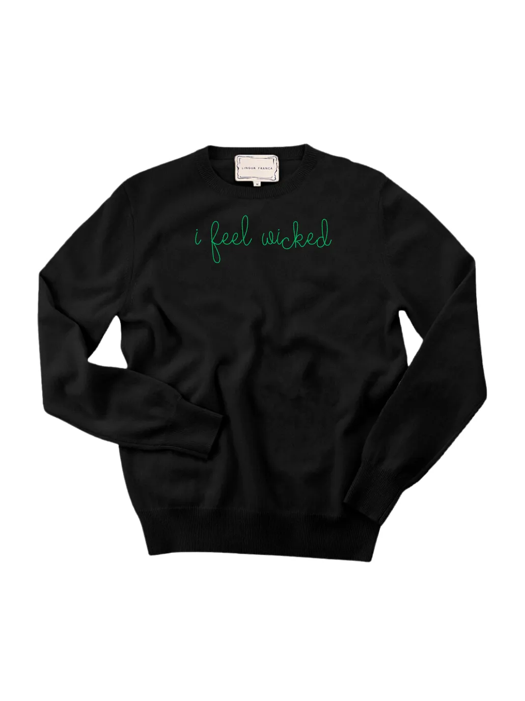 "i feel wicked" Women's Crewneck sold by Lingua Franca NYC