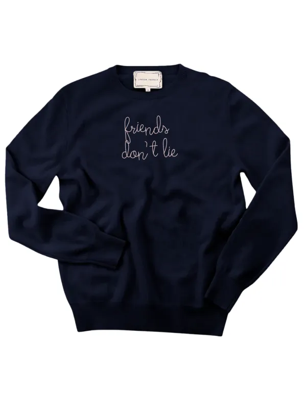 "friends don't lie" Women's Crewneck made by Lingua Franca NYC