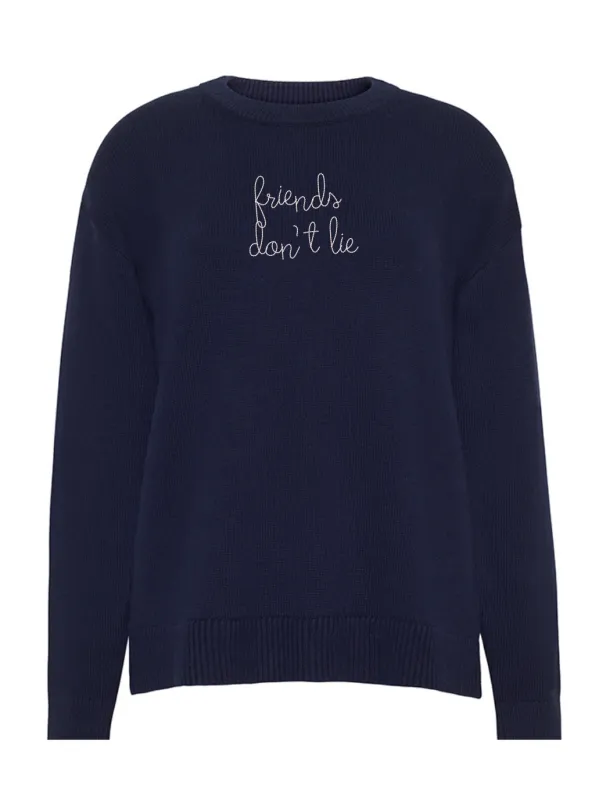 "friends don't lie"  Maxine Sweater sold by Lingua Franca NYC