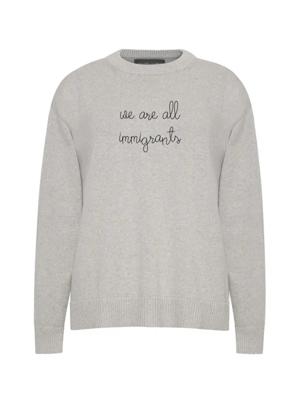 "we are all immigrants"  Maxine Sweater sold by Lingua Franca NYC