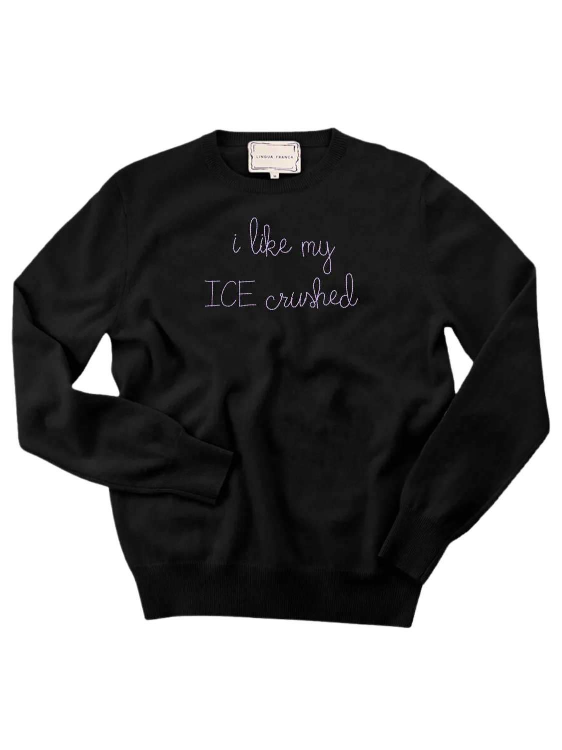 "i like my ICE crushed" Women's Crewneck sold by Lingua Franca NYC product image thumbnail 3