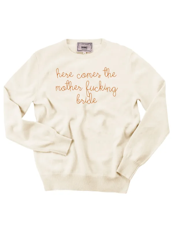 "here comes the mother fucking bride" Women's Crewneck made by Lingua Franca NYC