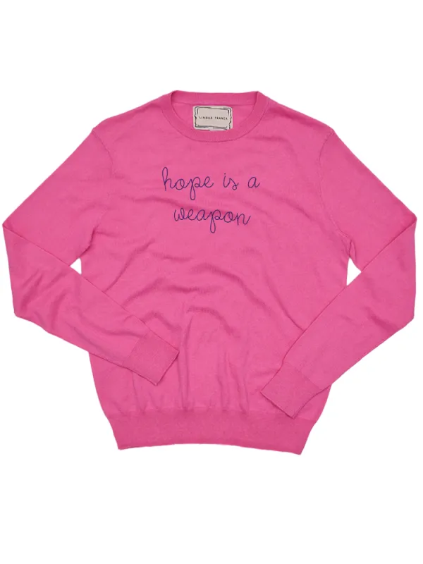 "hope is a weapon" Cotton Silk Crewneck made by Lingua Franca NYC