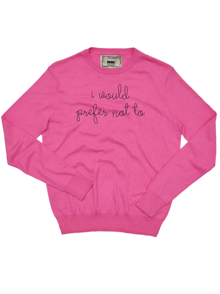 "i would prefer not to" Cotton Silk Crewneck sold by Lingua Franca NYC product image thumbnail 2