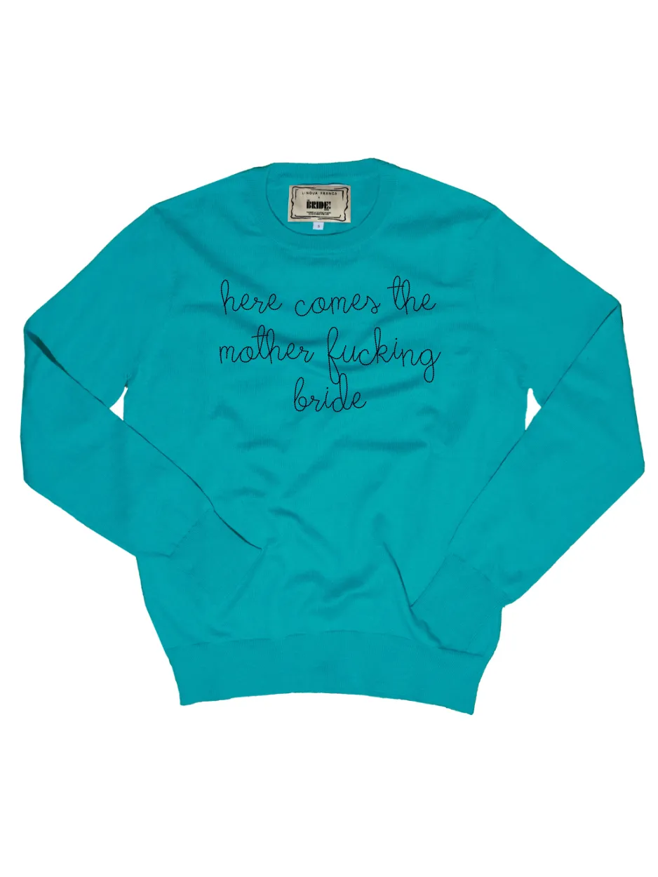 "here comes the mother fucking bride" Cotton Silk Crewneck sold by Lingua Franca NYC product image thumbnail 2
