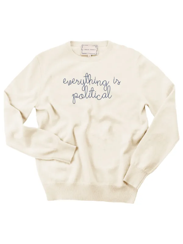 "everything is political" Women's Crewneck made by Lingua Franca NYC