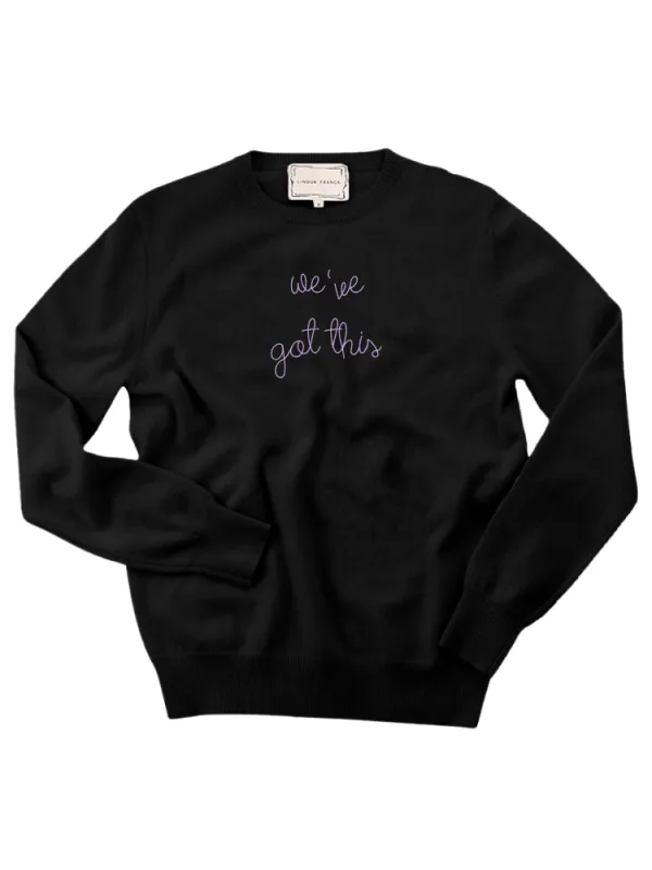 "we've got this" Women's Crewneck made by Lingua Franca NYC