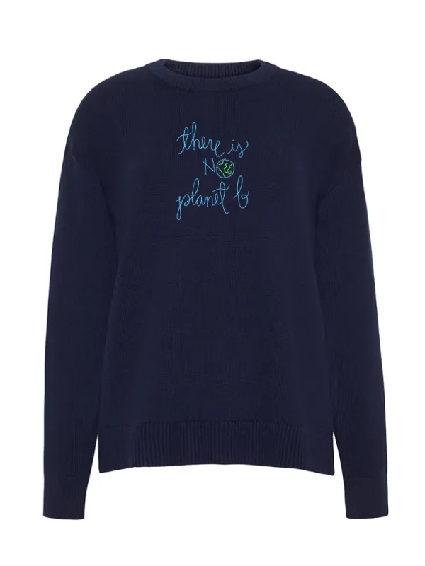 "there is no planet b"  Maxine Sweater made by Lingua Franca NYC
