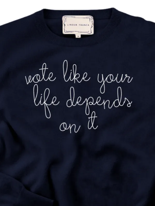 "vote like your life depends on it" Men's Crewneck made by Lingua Franca NYC