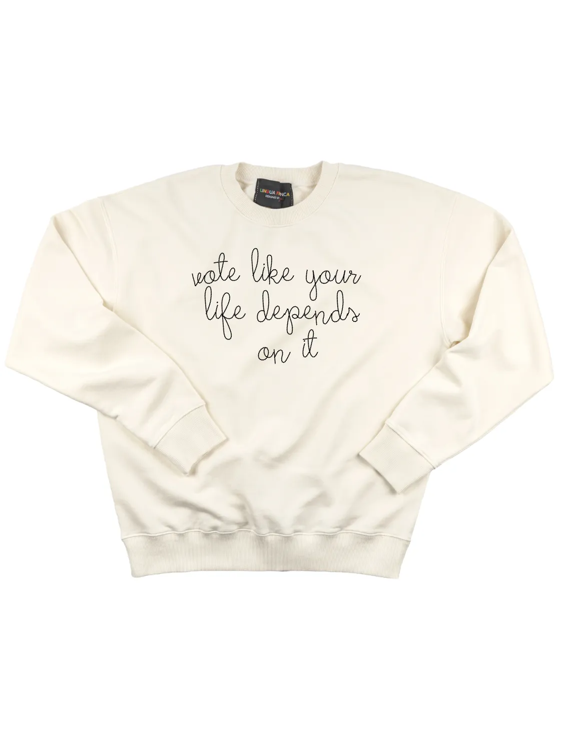 "vote like your life depends on it" Women's Sweatshirt sold by Lingua Franca NYC product image thumbnail 3