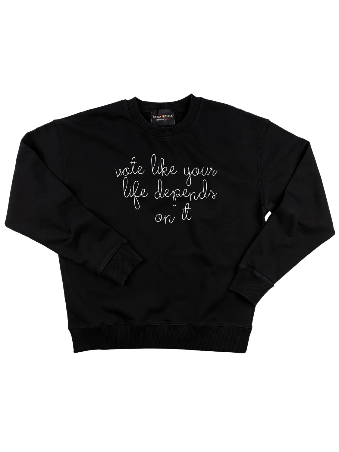 "vote like your life depends on it" Women's Sweatshirt sold by Lingua Franca NYC product image thumbnail 2