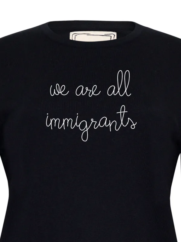 "we are all immigrants" Mara Crewneck made by Lingua Franca NYC