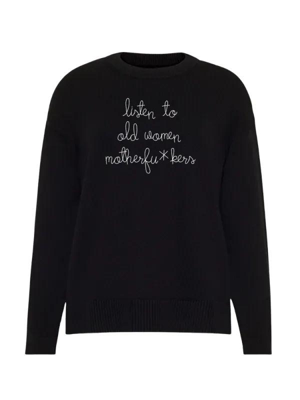 "listen to old women, motherfu*kers"  Maxine Sweater made by Lingua Franca NYC