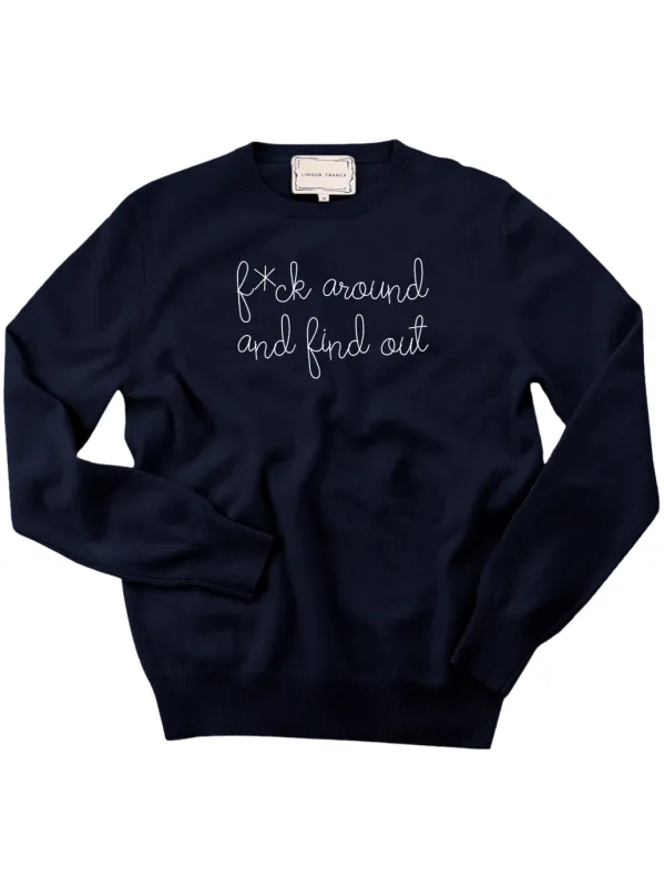 "f*ck around and find out" Women's Crewneck made by Lingua Franca NYC