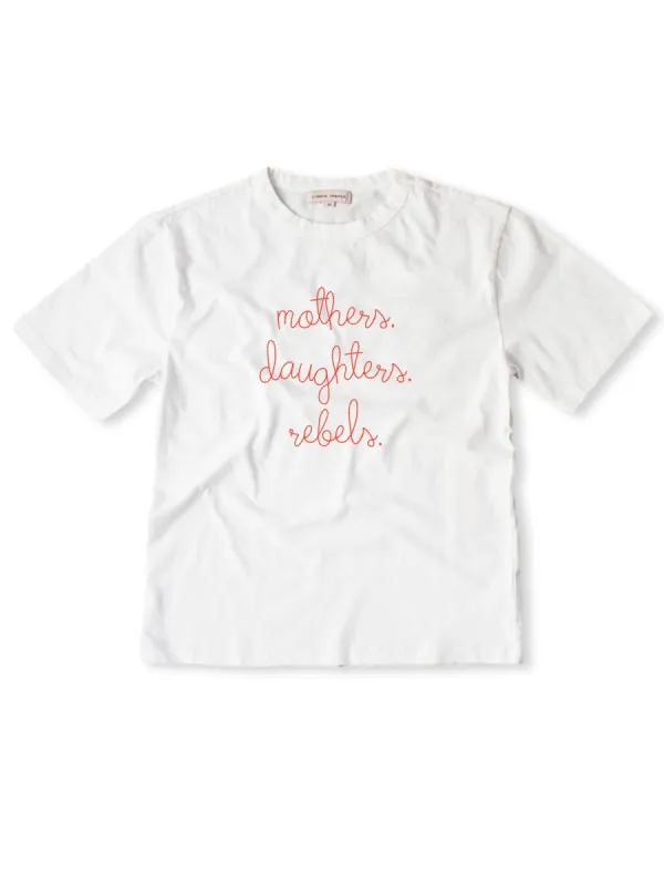 "mothers. daughters. rebels." T-Shirt sold by Lingua Franca NYC