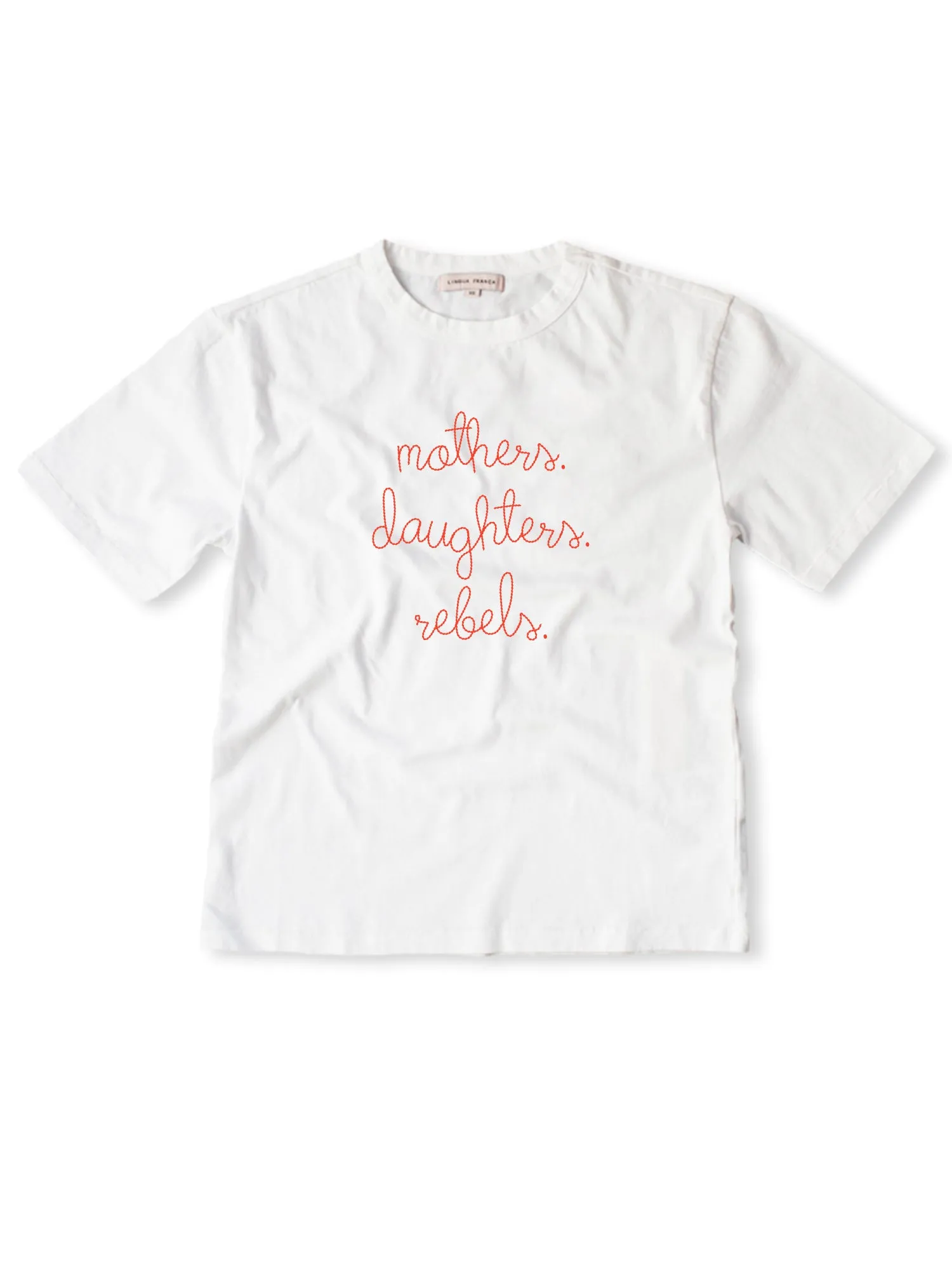 "mothers. daughters. rebels." T-Shirt sold by Lingua Franca NYC
