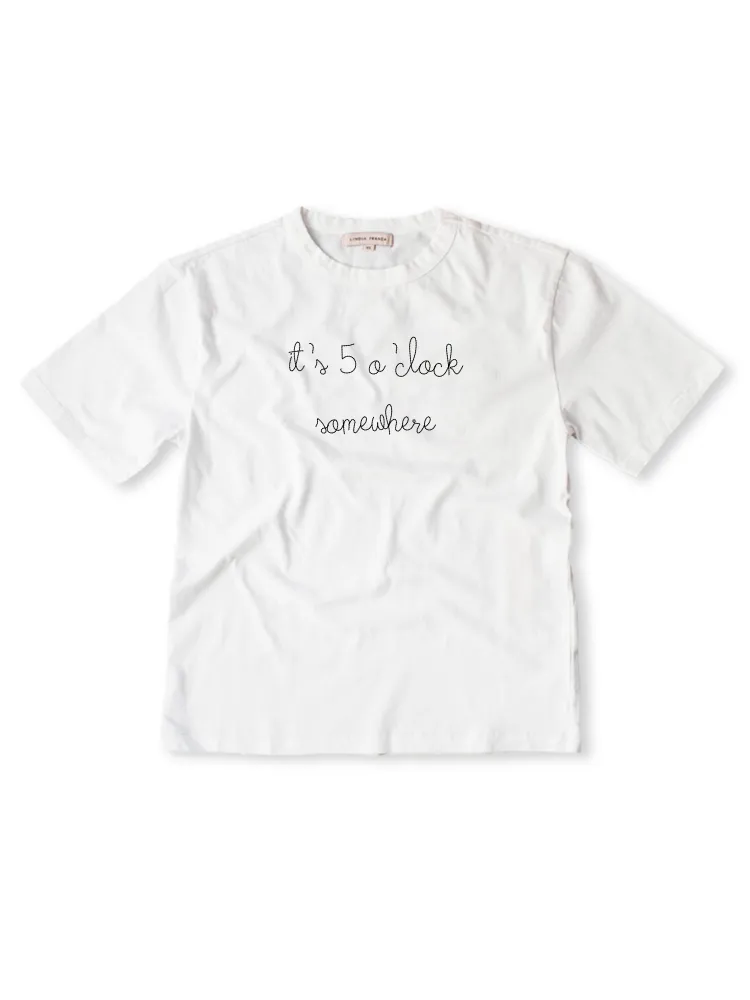 "it's 5 o'clock somewhere" T-Shirt sold by Lingua Franca NYC