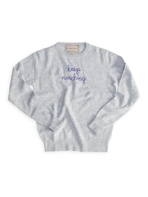 "keep marching" Women's Crewneck sold by Lingua Franca NYC