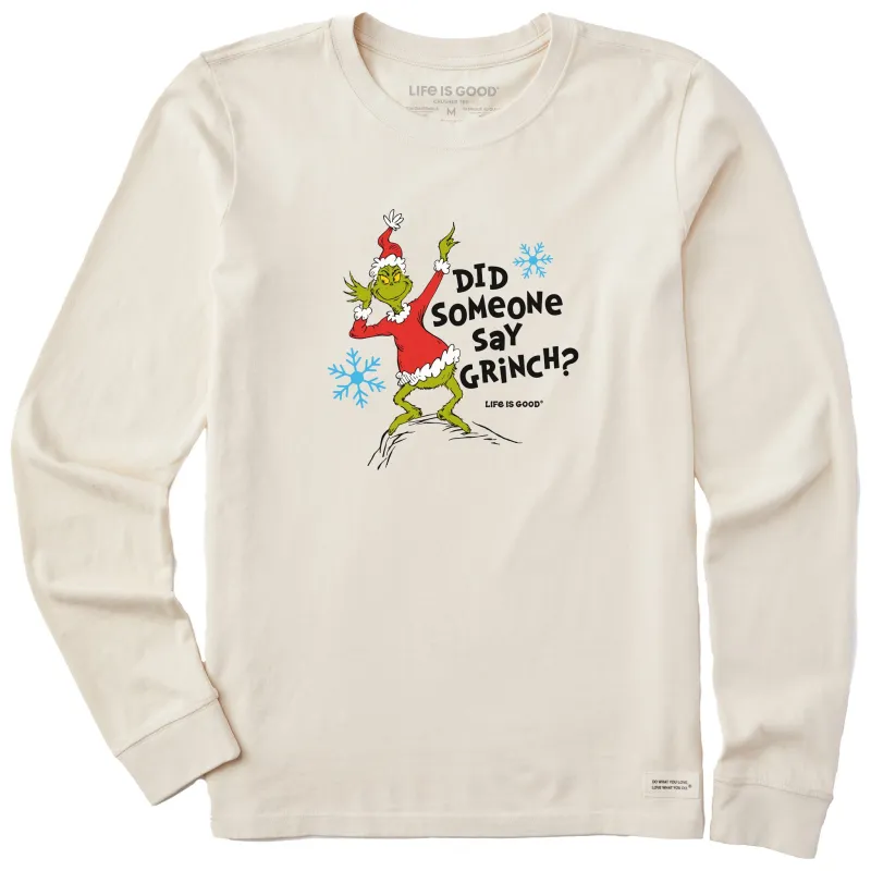 Women's Did Someone Say Grinch? Long Sleeve Crusher Tee made by Life is Good