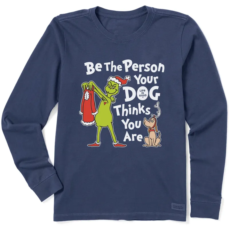 Women's Grinch Be the Person Long Sleeve Crusher Tee sold by Life is Good