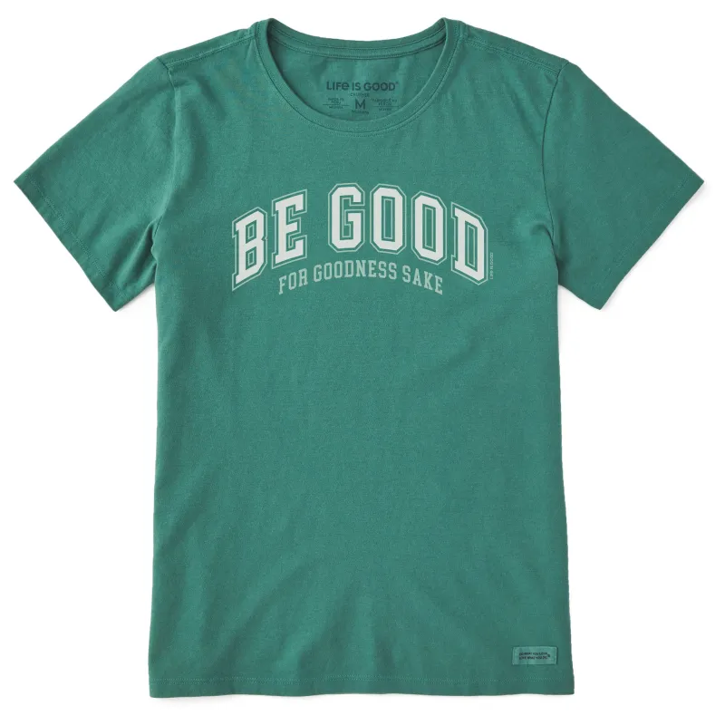 Women's Be Good For Goodness Sake Short Sleeve Crusher Tee sold by Life is Good