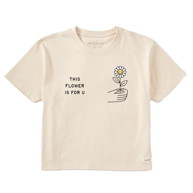 Women's This Flower is For U Short Sleeve Crusher Boxy Tee sold by Life is Good