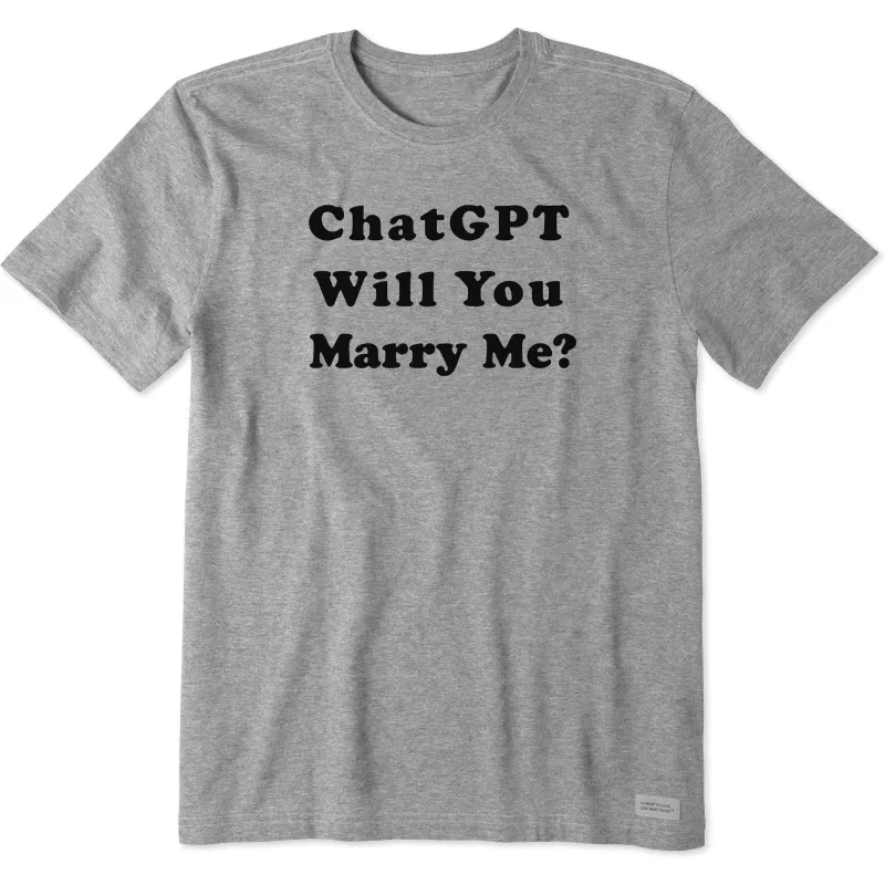 Men's ChatGPT Will You Marry Me Short Sleeve Crusher Tee sold by Life is Good