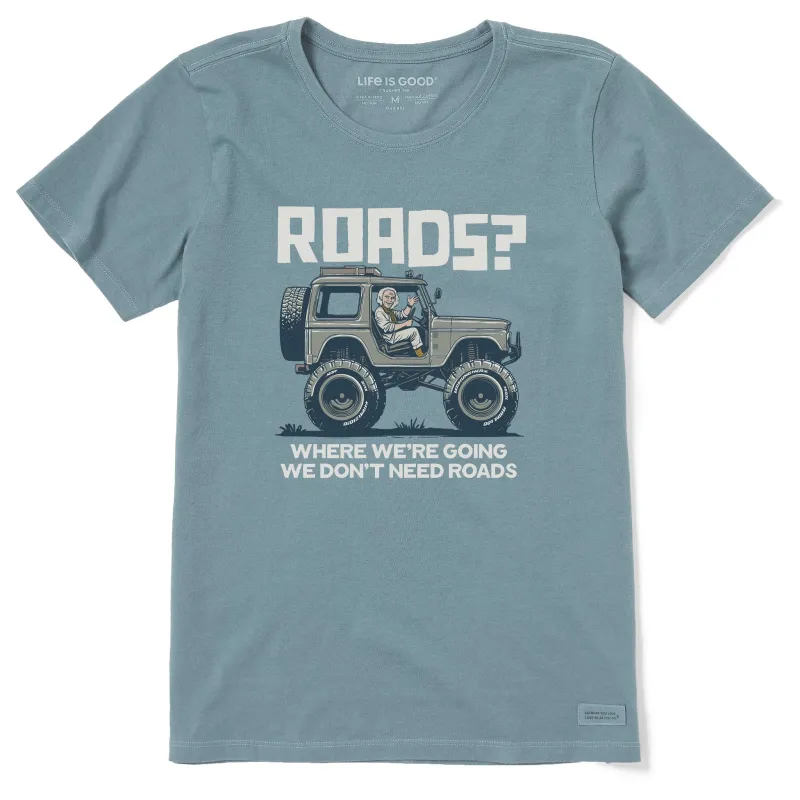 Women's We Don't Need Roads Short Sleeve Crusher Tee sold by Life is Good