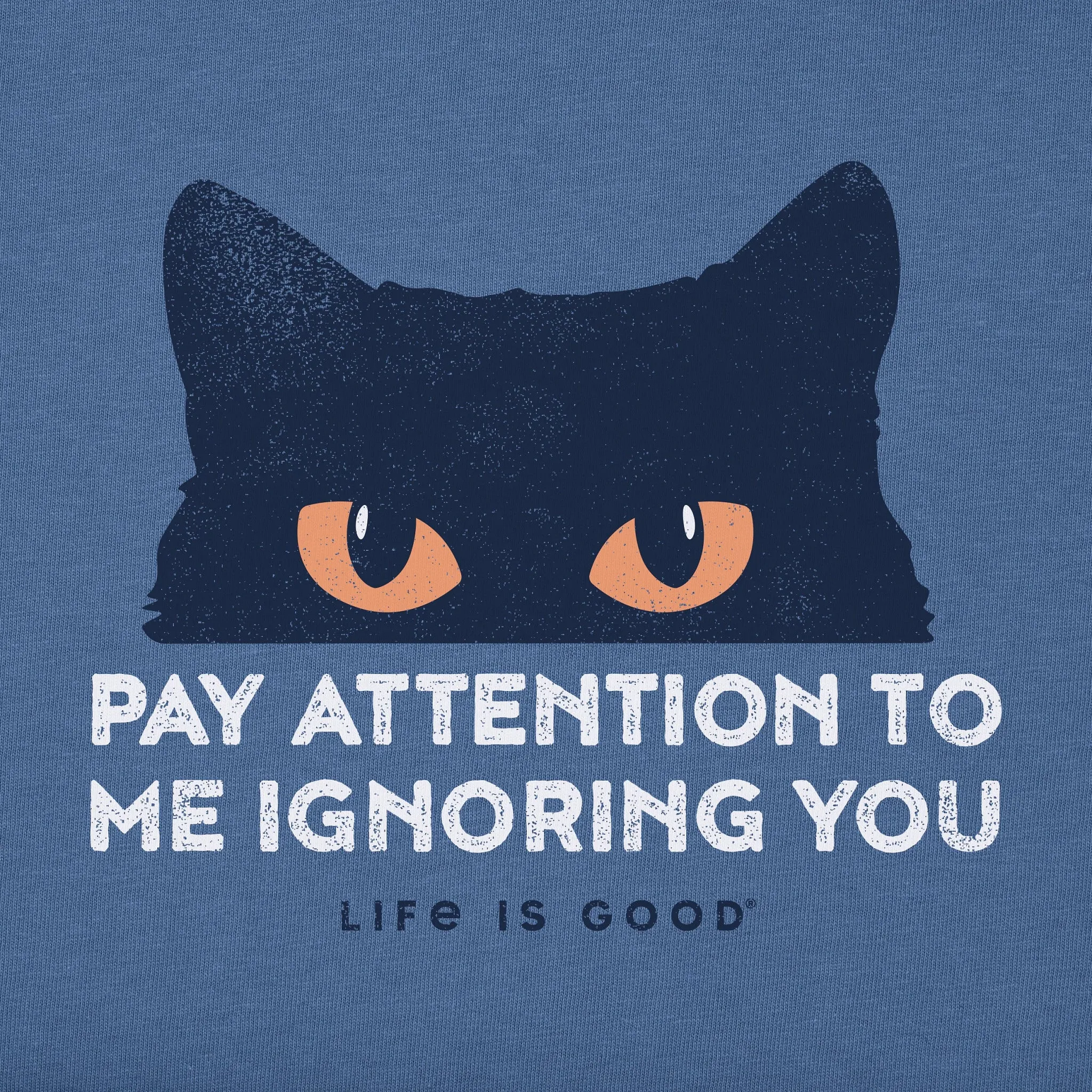 Men's Pay Attention Cat Eyes Short Sleeve Tee sold by Life is Good product image thumbnail 2