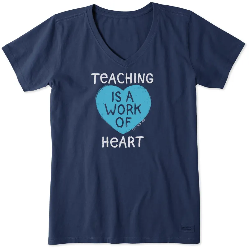 Women's Teaching is a Work of Heart Short Sleeve Crusher Vee sold by Life is Good