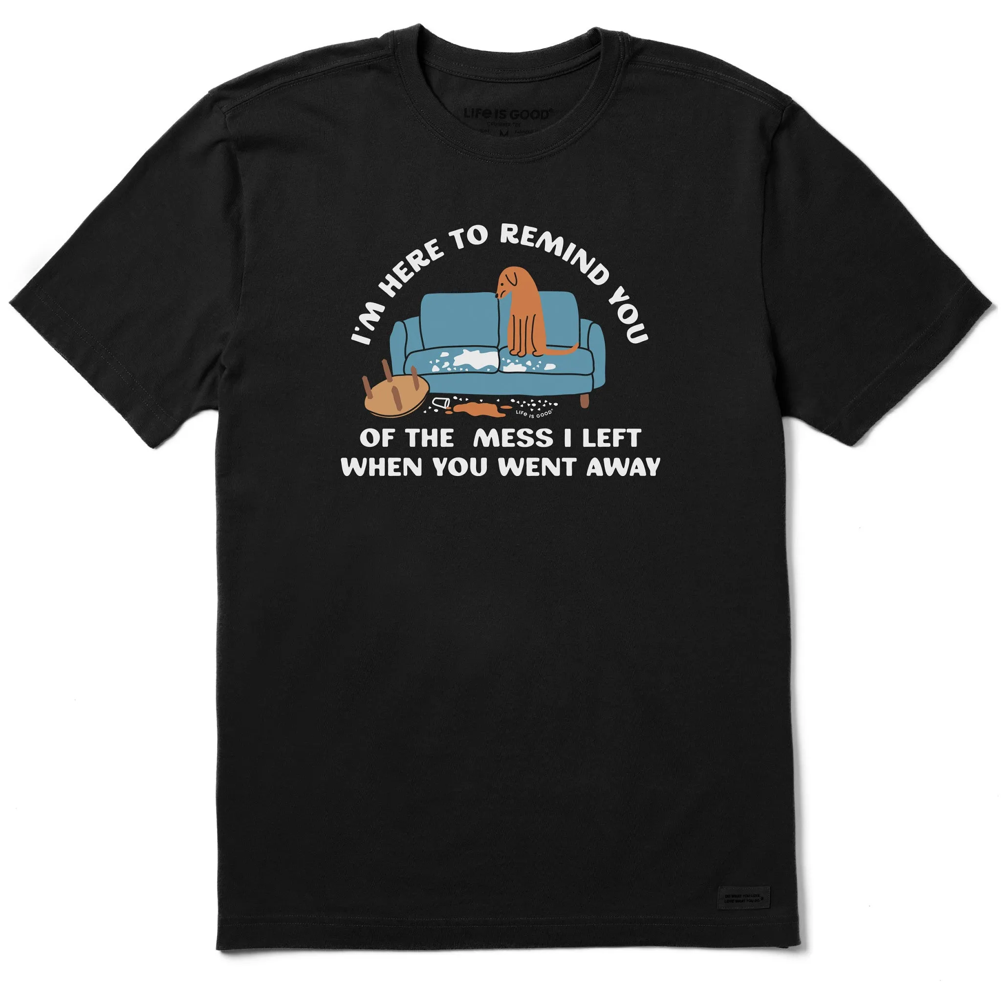 Men's I'm Here to Remind You Short Sleeve Tee sold by Life is Good